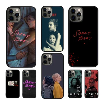 killing Eve Sorry Baby Mobile Phone Cover for iPhone 15 14 12 13 mini 11 Pro MAX XR XS alma 6 7 8 Plus SE2020 Coque