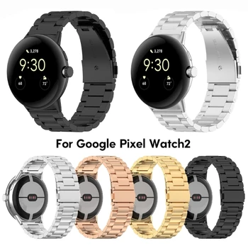 Karcmentes rozsdamentes pánt Pixel Watch 2 Smartwatch karkötő karkötő karszalaghoz vízálló gyorskioldó hurok